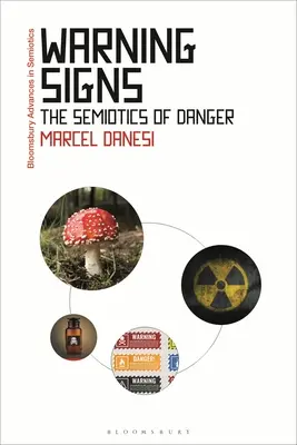 Figyelmeztető jelek: A veszély szemiotikája - Warning Signs: The Semiotics of Danger