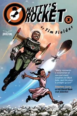 Matty rakétája Első könyv - Matty's Rocket Book One