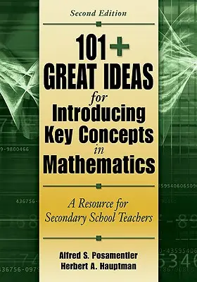 101+ Nagyszerű ötlet a kulcsfogalmak bevezetéséhez a matematikában: Forrás középiskolai tanárok számára - 101+ Great Ideas for Introducing Key Concepts in Mathematics: A Resource for Secondary School Teachers