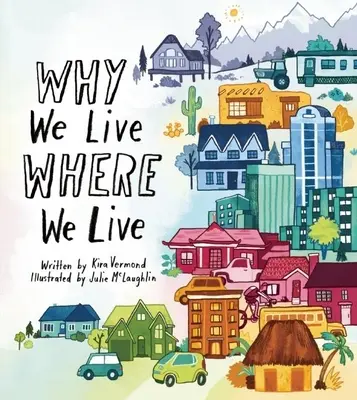 Miért élünk ott, ahol élünk - Why We Live Where We Live