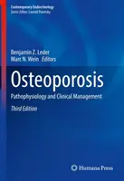 Csontritkulás: Oszteózis: Patofiziológia és klinikai kezelés - Osteoporosis: Pathophysiology and Clinical Management