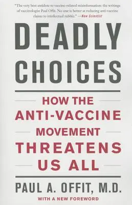 Halálos döntések: Hogyan veszélyeztet mindannyiunkat az oltásellenes mozgalom? - Deadly Choices: How the Anti-Vaccine Movement Threatens Us All