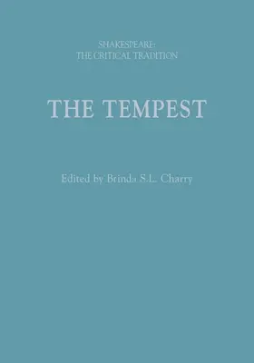 A vihar: Shakespeare: A kritikai hagyomány - The Tempest: Shakespeare: The Critical Tradition