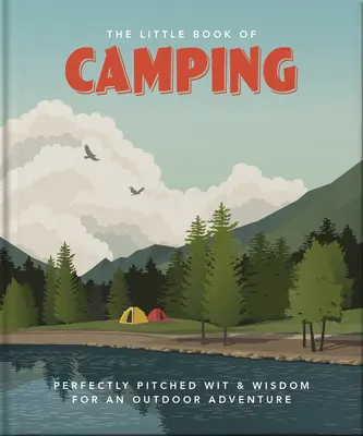 A kempingezés kis könyve - The Little Book of Camping