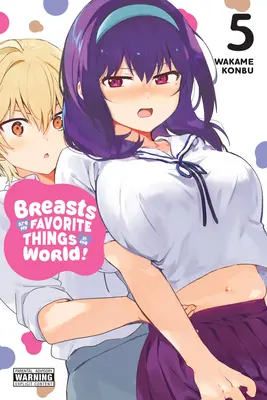 A mellek a kedvenc dolgaim a világon!, 5. évf. - Breasts Are My Favorite Things in the World!, Vol. 5