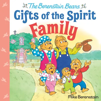 Család (A Berenstain-macik A lélek ajándékai) - Family (Berenstain Bears Gifts of the Spirit)