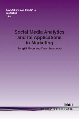 A közösségi média analitikája és alkalmazásai a marketingben - Social Media Analytics and Its Applications in Marketing