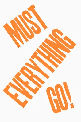 Mindennek mennie kell! - Everything Must Go!