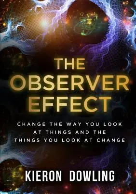 A megfigyelő hatása - The Observer Effect