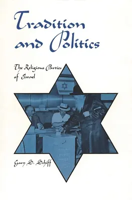 Hagyomány és politika: A vallási pártok Izraelben - Tradition and Politics: The Religious Parties of Israel