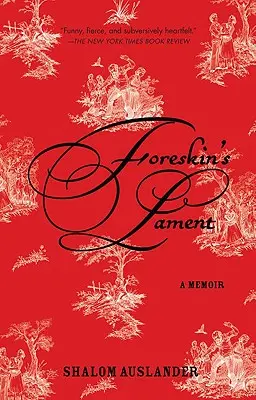 A fityma panasza: A Memoir - Foreskin's Lament: A Memoir