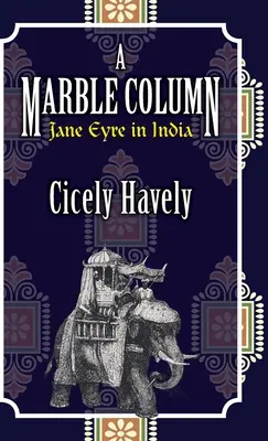 Egy márványoszlop: Jane Eyre Indiában - A Marble Column: Jane Eyre in India