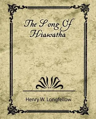 A Hiawatha éneke - The Song of Hiawatha