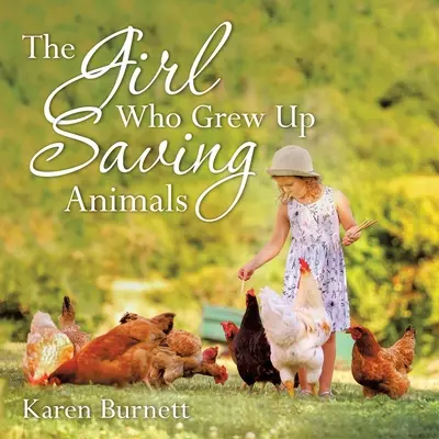 A lány, aki állatmentésből nőtt fel - The Girl Who Grew up Saving Animals