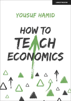 Hogyan tanítsunk közgazdaságtant? - How to Teach Economics