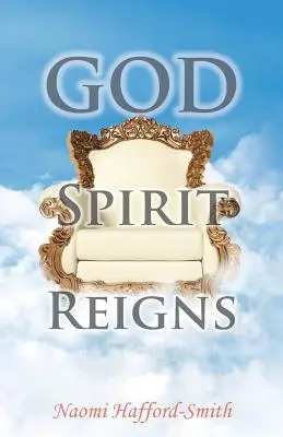 Isten szelleme uralkodik - God Spirit Reigns