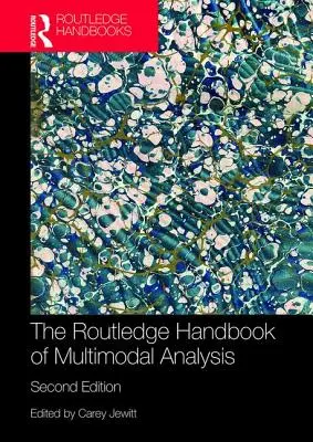 A multimodális elemzés Routledge kézikönyve - The Routledge Handbook of Multimodal Analysis