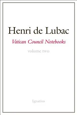 Vatikáni Zsinati Füzetek: Második kötet - Vatican Council Notebooks: Volume Two