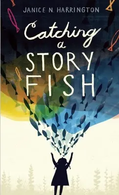 Egy mesehal kifogása - Catching a Storyfish