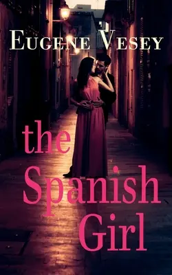 A spanyol lány - The Spanish Girl