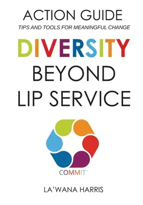 Tevékenységi útmutató: Action Guide: Diversity Beyond Lip Service - Action Guide: Diversity Beyond Lip Service