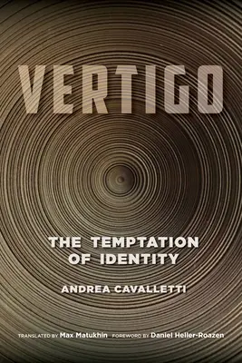 Vertigo: Az identitás kísértése - Vertigo: The Temptation of Identity