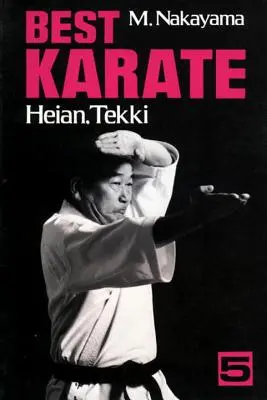 Legjobb karate, 5. kötet: Heian, Tekki - Best Karate, Volume 5: Heian, Tekki