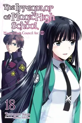 The Irregular at Magic High School, Vol. 18 (Light Novel): Mester Klánok Tanácsa ív, 2. rész - The the Irregular at Magic High School, Vol. 18 (Light Novel): Master Clans Council Arc, Part 2