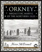 Orkney - az északi szigetek megalitikus csodája - Orkney - Megalithic Marvel of the Northern Isles