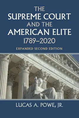 A Legfelsőbb Bíróság és az amerikai elit, 1789-2020 - The Supreme Court and the American Elite, 1789-2020