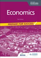 Economics for the IB Diploma: Felkészülés a sikerre - Economics for the IB Diploma: Prepare for Success