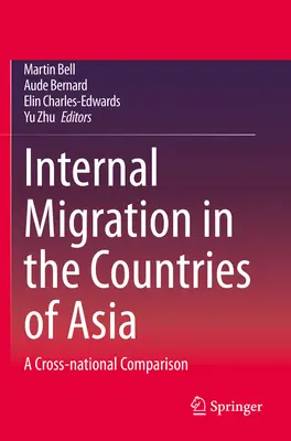 Belső migráció Ázsia országaiban: A Cross-National Comparison - Internal Migration in the Countries of Asia: A Cross-National Comparison