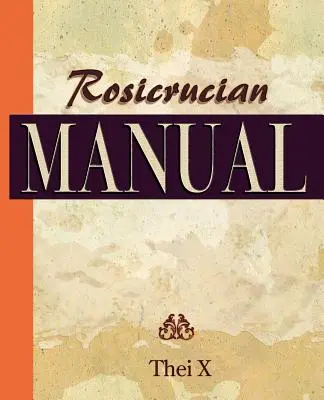 Rózsakeresztes kézikönyv (1920) - Rosicrucian Manual (1920)