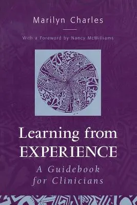 Tanulás a tapasztalatokból: Útmutató klinikusok számára - Learning from Experience: A Guidebook for Clinicians