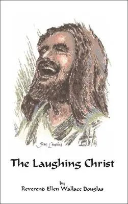 A nevető Krisztus - The Laughing Christ