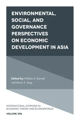 Az ázsiai gazdasági fejlődés környezeti, társadalmi és kormányzási perspektívái - Environmental, Social, and Governance Perspectives on Economic Development in Asia