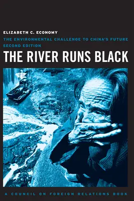 The River Runs Black: Kína jövőjének környezeti kihívása - The River Runs Black: The Environmental Challenge to China's Future