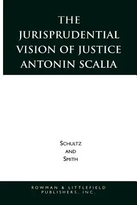 Antonin Scalia bíró jogászi látásmódja - The Jurisprudential Vision of Justice Antonin Scalia