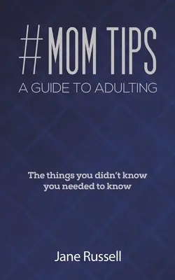 #MOM tippek - Útmutató a felnőtté váláshoz - #MOM Tips - A Guide to Adulting