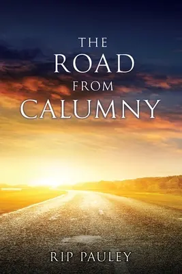 Az út a rágalomtól - The Road From Calumny