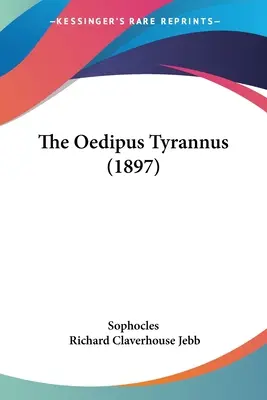 Oidipusz Tirannosz (1897) - The Oedipus Tyrannus (1897)