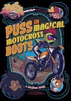 Kandúr mágikus motocrosscsizmában - Grafikai regény - Puss in Magical Motocross Boots - A Graphic Novel