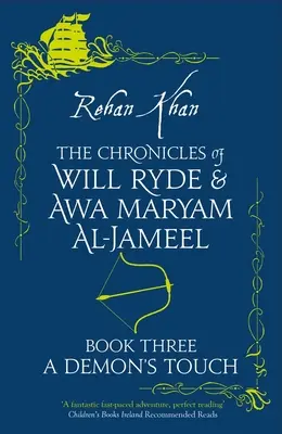 Will Ryde és Awa Al-Jameel krónikái - Egy démon érintése - - The Chronicles of Will Ryde & Awa Al- Jameel - A DEMON'S TOUCH -