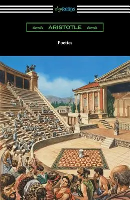 Poétika (Ingram Bywater fordítása Gilbert Murray előszavával) - Poetics (Translated by Ingram Bywater with a Preface by Gilbert Murray)