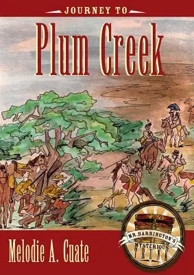 Utazás Plum Creek-be - Journey to Plum Creek