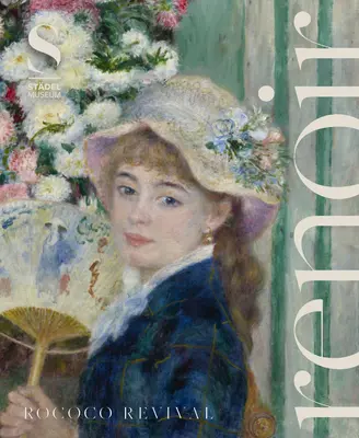 Renoir: Rokokó újjászületés - Renoir: Rococo Revival