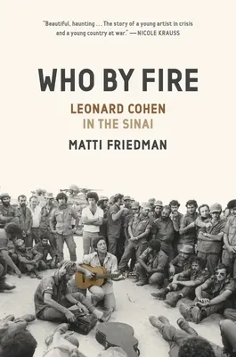 Who by Fire: Leonard Cohen a Sínai-félszigeten - Who by Fire: Leonard Cohen in the Sinai