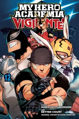 My Hero Academia: Vigilantes, 12. kötet: 12. kötet - My Hero Academia: Vigilantes, Vol. 12: Volume 12