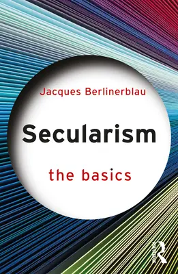 Szekularizmus: Az alapok - Secularism: The Basics