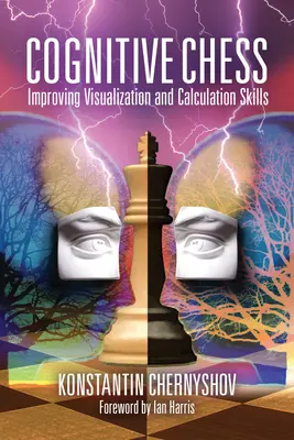 Kognitív sakk: A vizualizációs és számolási készségek fejlesztése - Cognitive Chess: Improving Visualization and Calculation Skills